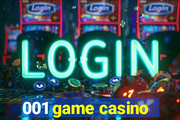 001 game casino